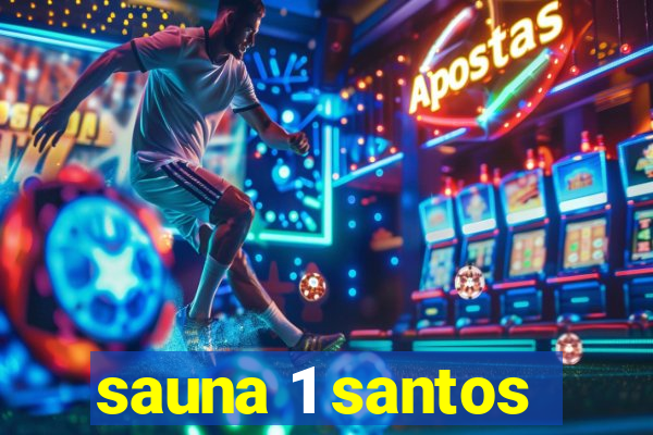 sauna 1 santos